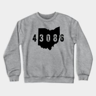 43086 zip code columbus Ohio Crewneck Sweatshirt